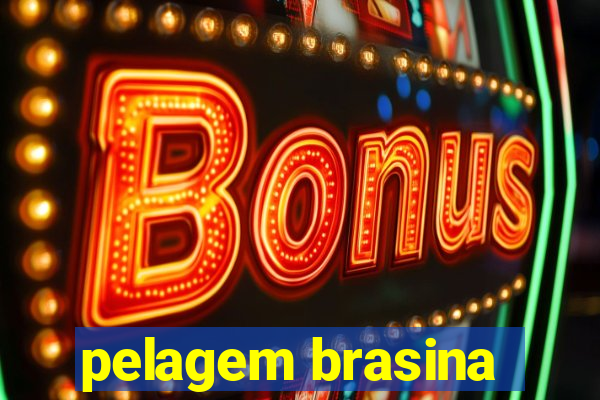 pelagem brasina